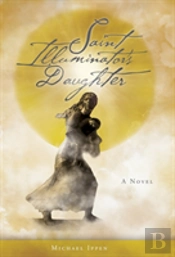 Saint Illuminator'S Daughter