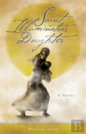 Saint Illuminator'S Daughter