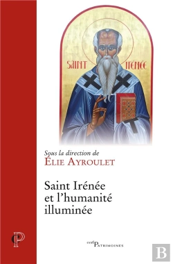 Bertrand.pt - Saint Irénée Et L'Humanité Illuminée