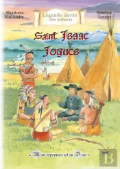 Saint Isaac Jogues : Mon Espérance Est En Dieu