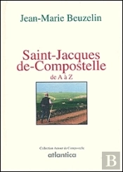 Saint Jacques De Compostelle De A À Z