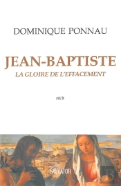 Saint Jean-Baptiste ; La Gloire De L'Effacement