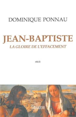 Bertrand.pt - Saint Jean-Baptiste ; La Gloire De L'Effacement
