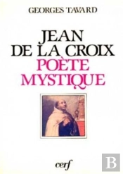 Saint Jean De La Croix ; Poete Mystique