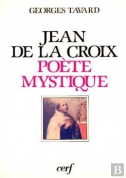 Bertrand.pt - Saint Jean De La Croix ; Poete Mystique