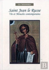 Saint Jean Le Russe. Vie Et Miracles Contemporains (1690-1730)