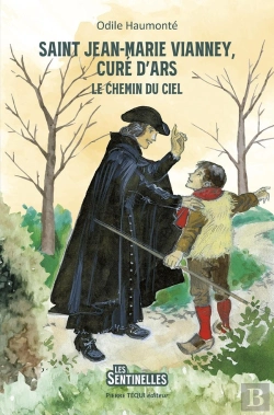 Bertrand.pt - Saint Jean-Marie Vianney, Curé D'Ars : Le Chemin Du Ciel