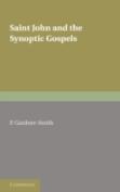Saint John And The Synoptic Gospels
