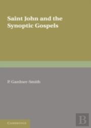 Saint John And The Synoptic Gospels