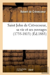 Saint John De Crevecoeur Edition 1883