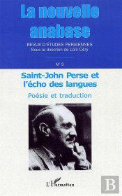 Saint John Perse Et L'Écho Des Langues ; Poésie Et Traduction