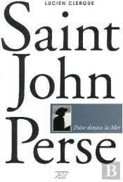 Saint-John Perse (Version Luxe) Poete Devant La Mer
