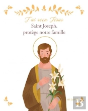 Saint Joseph, Protège Notre Famille