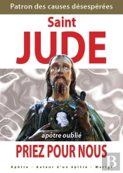 Saint Jude, Patron Des Causes Désespérées, Priez Pour Nous