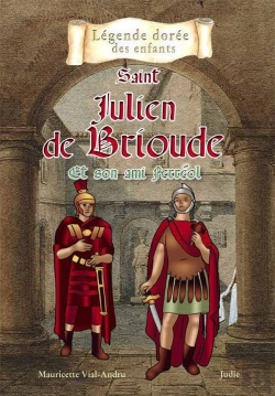 Bertrand.pt - Saint Julien De Brioude Et Son Ami Ferréol