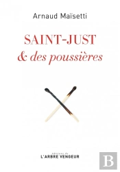 Saint-Just & Des Poussieres