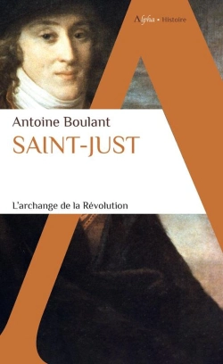 Bertrand.pt - Saint-Just : L'Archange De La Révolution