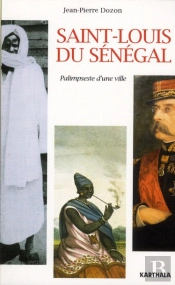 Saint-Louis Du Senegal. Palimpseste D'Une Ville
