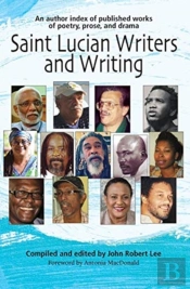 Saint Lucian Writers And Writing