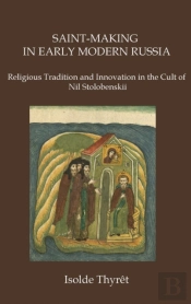 Saint-Making In Early Modern Russia
