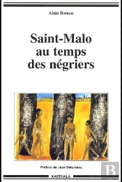 Saint-Malo Au Temps Des Négriers