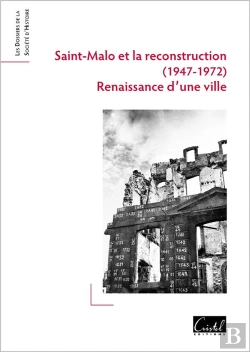 Bertrand.pt - Saint-Malo Et La Reconstruction (1947-1972) : Renaissance D'Une Ville