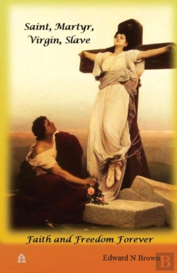 Bertrand.pt - Saint, Martyr, Virgin, Slave