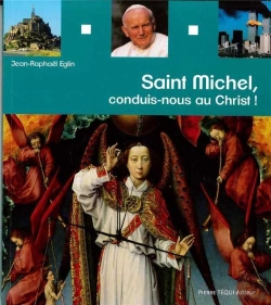 Bertrand.pt - Saint Michel, Conduis-Nous Au Christ !