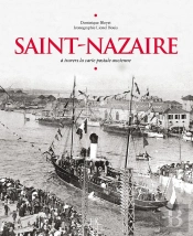 Saint-Nazaire À Travers La Carte Postale Ancienne