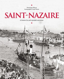 Bertrand.pt - Saint-Nazaire À Travers La Carte Postale Ancienne
