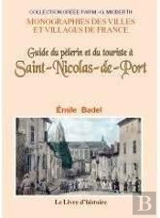 Saint-Nicolas-De-Port (Guide Du Pelerin Et Du Touriste A)