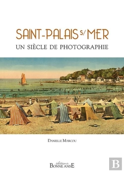 Bertrand.pt - Saint-Palais-Sur-Mer Un Siecle De Photographie