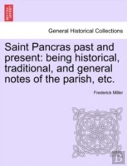 Bertrand.pt - Saint Pancras Past And Present: Being Hi
