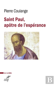 Saint Paul : Apôtre De L'Espérance