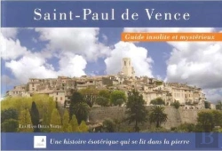Bertrand.pt - Saint-Paul De Vence ; Guide Insolite Et Mystérieux