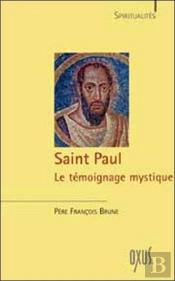 Saint-Paul, Le Temoignage Mystique