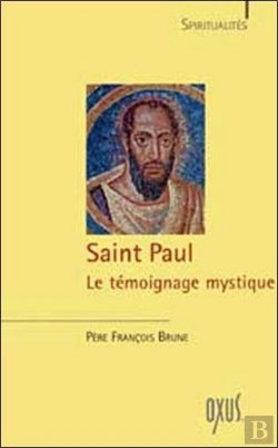 Bertrand.pt - Saint-Paul, Le Temoignage Mystique