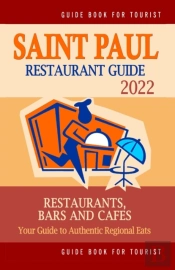 Saint Paul Restaurant Guide 2022