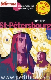 Saint Petersbourg City Trip 2012 Petit Fute