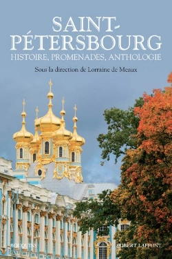 Bertrand.pt - Saint-Petersbourg - Histoire, Promenades, Anthologie -Nouvelle Edition-