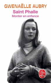 Saint-Phalle : Monter En Enfance