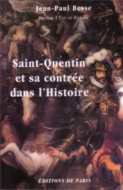 Saint-Quentin Et Sa Contree Dans L'Histoire
