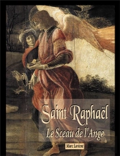 Saint Raphaël ; Le Sceau De L'Ange