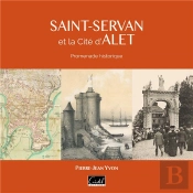Saint-Servan Et La Cité D'Alet : Promenade Historique