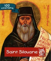 Saint Silouane ; 100 Citations