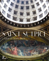 Saint-Sulpice ; L'Église Du Grand Siècle