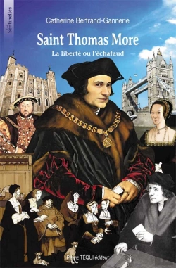 Bertrand.pt - Saint Thomas More ; La Liberté Ou L'Échafaud
