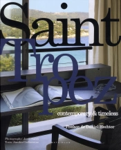 Saint-Tropez. Contemporary & Timeless