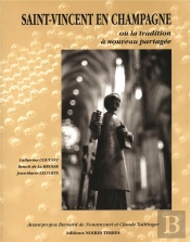 Saint-Vincent En Champagne Ou La Tradition À Nouveau Partagée