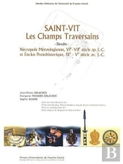 Saint-Vit, Les Champs Traversains ; Doubs ; Nécropole Mérovingienne, Vi-Vii Siècle Ap. J.-C. Et Enclos Protohistirique, Ixe-Ve Siècle Av. J.-C.